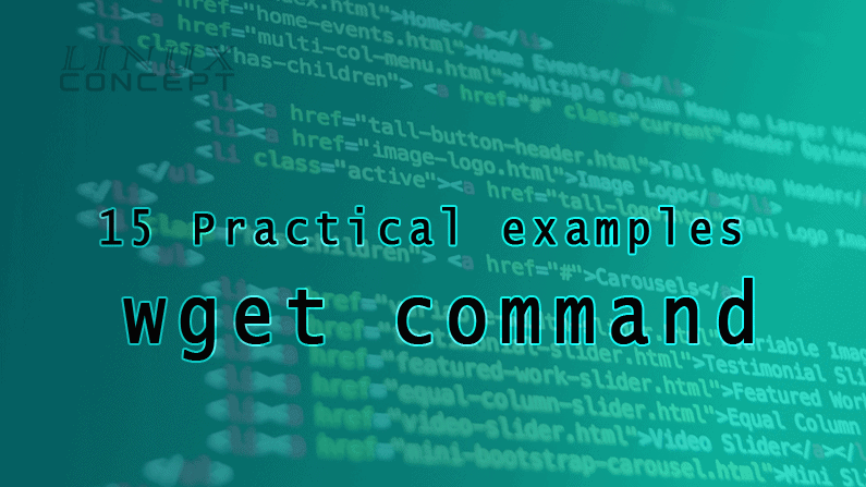 LinuxConcept - 15 Practical examples of wget command image