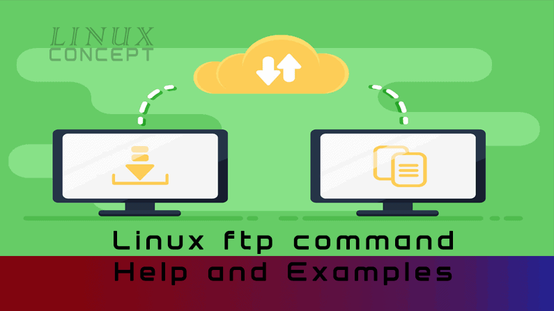 Linux Concept - Linux ftp command Help and Examples image