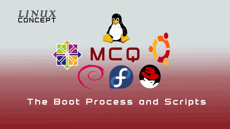 Linux Concept - MCA The Boot Process and Scripts image