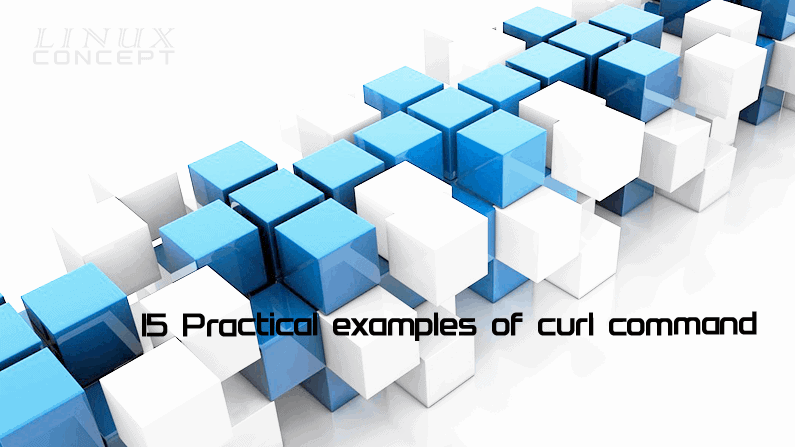 15 Practical examples of curl command