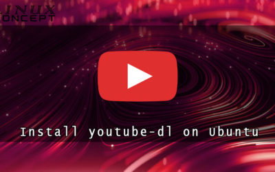 How to Install Youtube-dl on Ubuntu 20.04 Linux Operating System