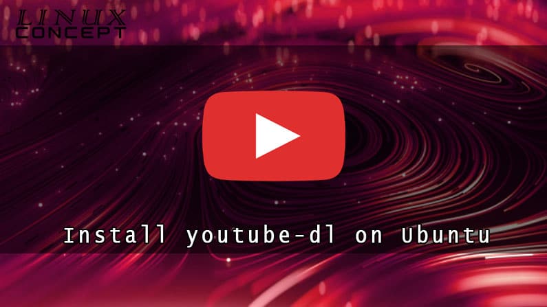 Install Youtube-dl on Ubuntu 20.04