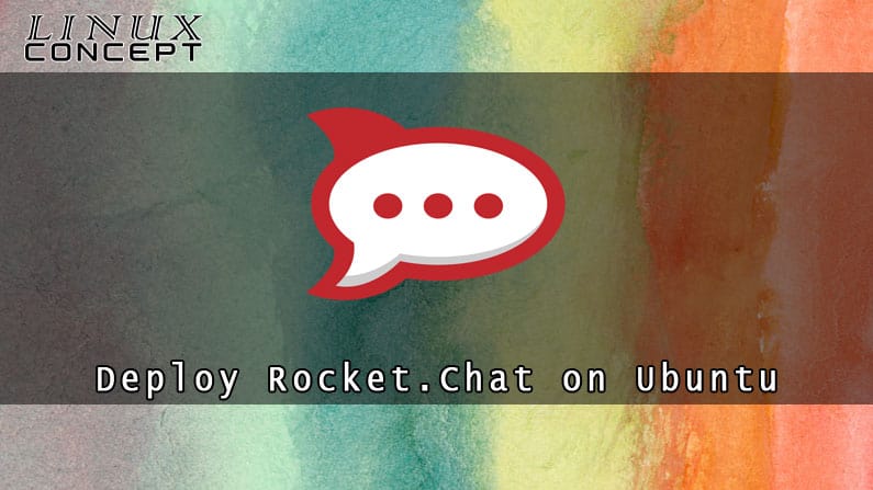 Install Rocket.chat on Ubuntu 20.04 Linux