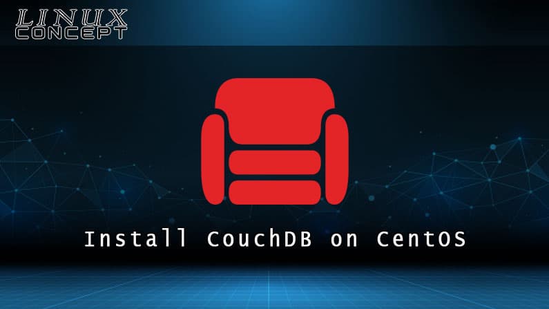 Install CouchDB on CentOS 8 Linux