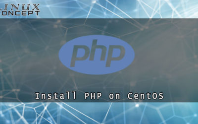 How to Install PHP 7 on CentOS 8 Linux Operating System