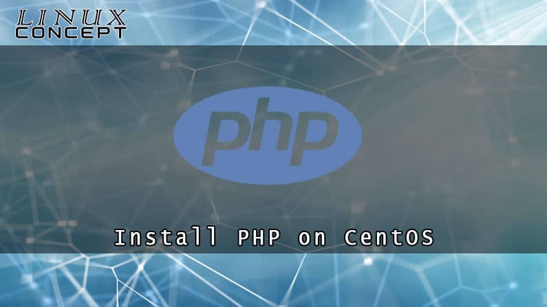 Install PHP 7 on CentOS 8 Linux