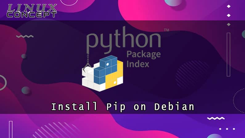 Install Pip on Debian 10 Linux