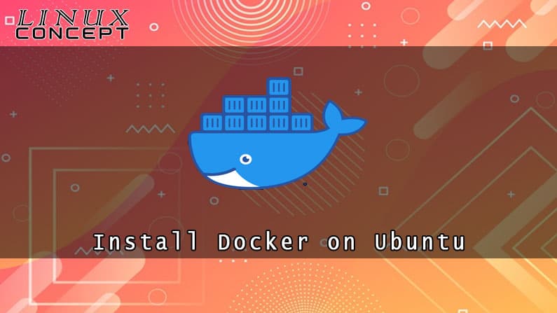 Install Docker on Ubuntu 20.04 Linux