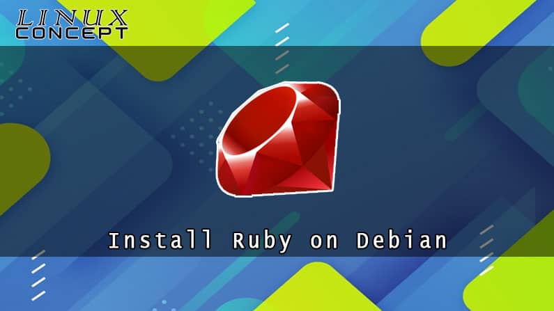 Install Ruby on Debian 9