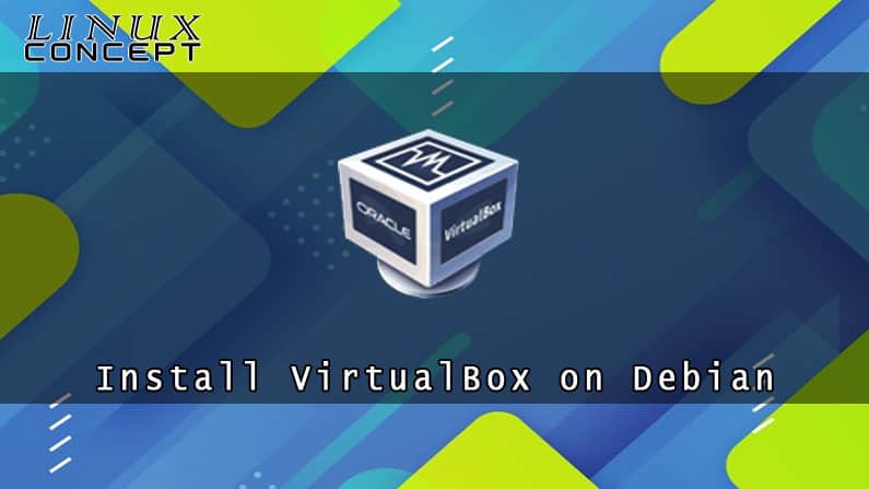 Install VirtualBox on Debian 9 Linux