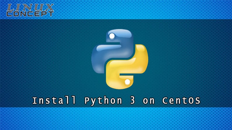 Install Python on CentOS 8 Linux