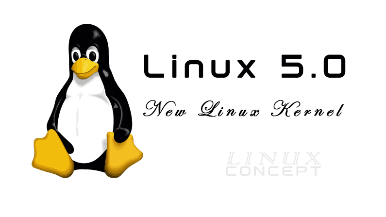 Linux Kernel 5.0 Released! Check new features for Linux