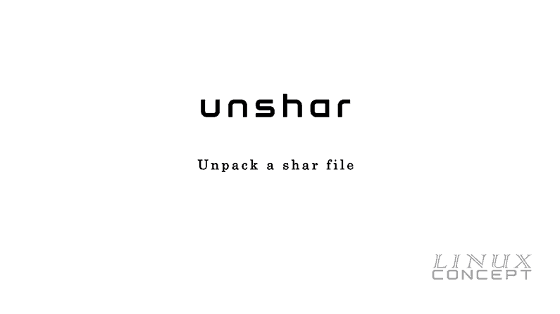 UNIX/LINUX Command – unshar