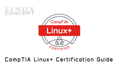 CompTIA Linux+ Certification Guide