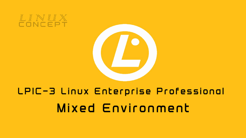 LPIC -3: Mixed Environment Certification Guide