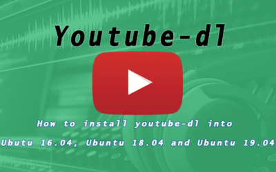 Install Youtube-dl on Ubuntu 16.04, Ubuntu 17.04, Ubuntu 18.04 and Ubuntu 19.04