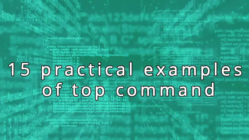 15 Practical examples of top command