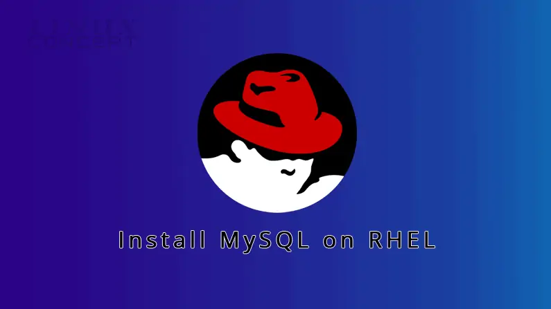 Install MySQL on Red Hat 7 Operating System