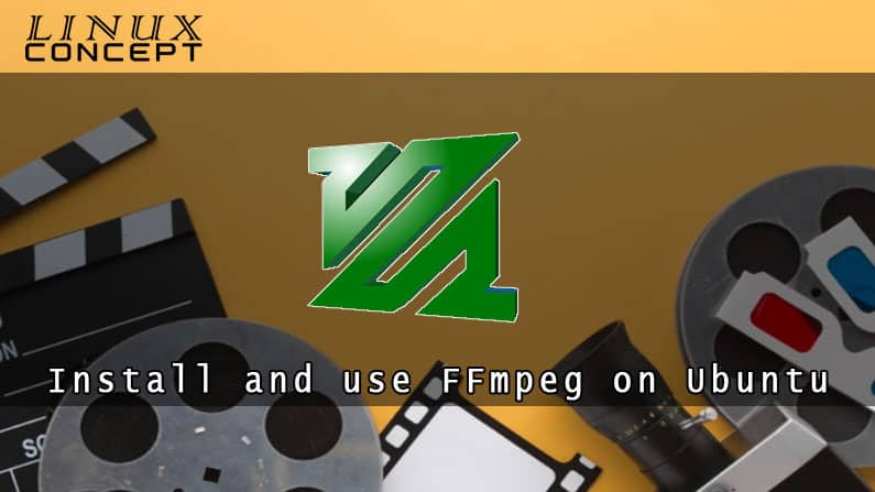 How to install and use FFmpeg on Ubuntu 21.04 Linux Operating System