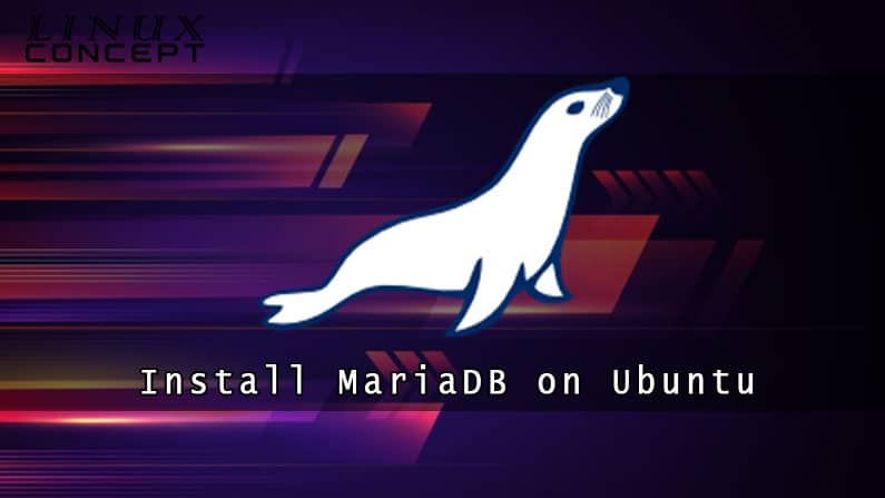 How to Install MariaDB on Ubuntu 18.04 Linux Operating System