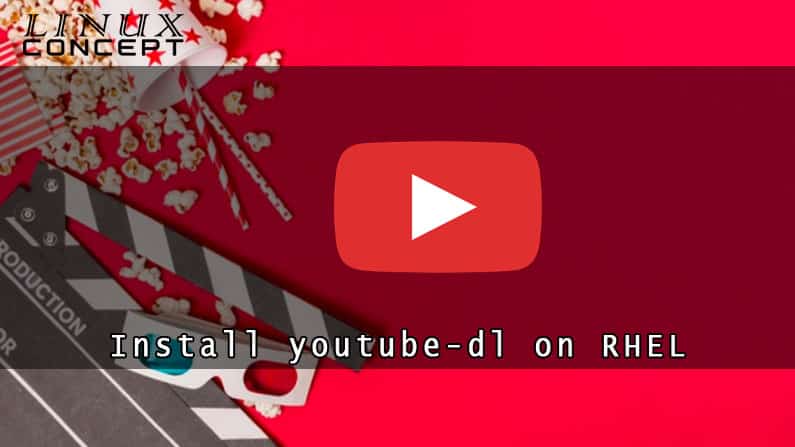 How to Instal Youtube-dl on RHEL 7 (Red Hat Enterprise Linux) Operating System