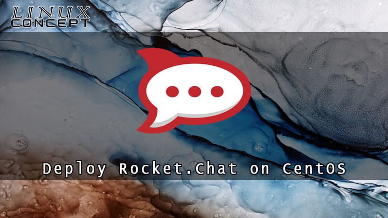 Install Rocket.Chat on CentOS 7 Linux