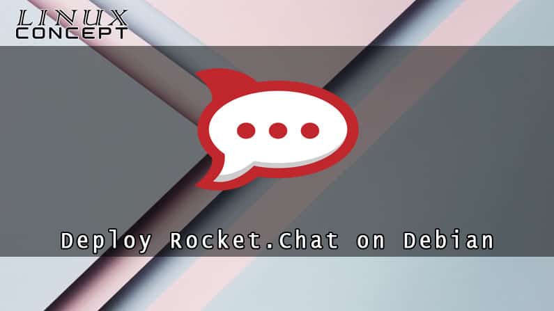 Install Rocket.chat on Debian 9 Linux