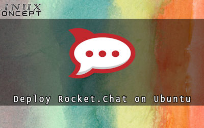 How to Deploy Rocket.Chat on Ubuntu 20.04 Linux