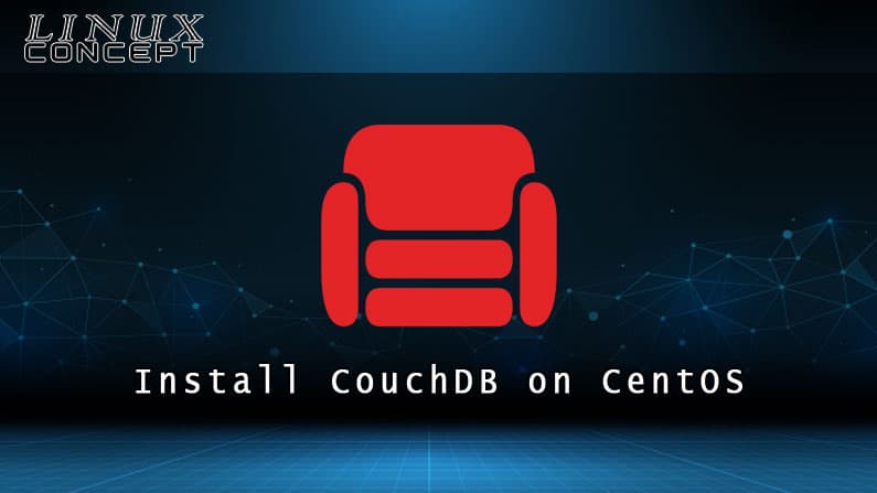 How to Install CouchDB on CentOS 8 Linux Operating System