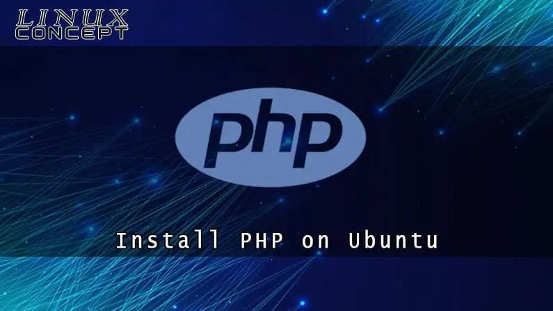 How to Install PHP 7 on Ubuntu 20.04 Linux Operating System