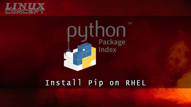 Install Pip on RHEL 8 Linux