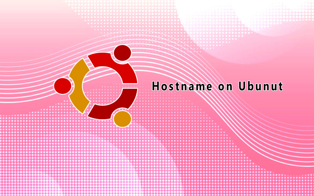 How to Change Hostname on Ubuntu 18.04 Linux
