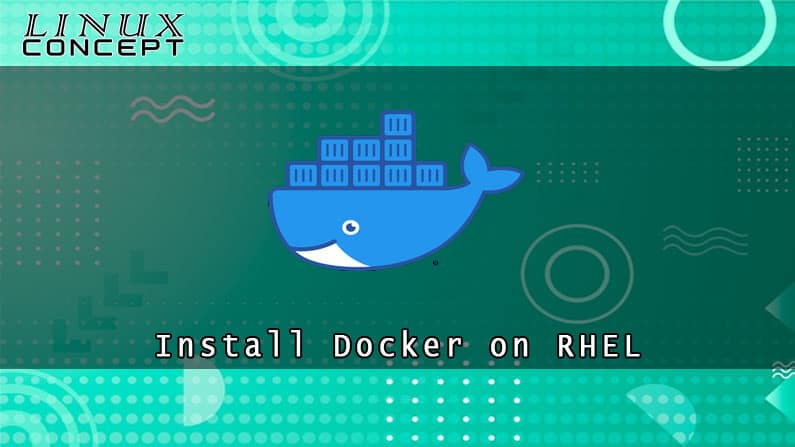 How to Install Docker on RHEL 7 (Red Hat Enterprise Linux)