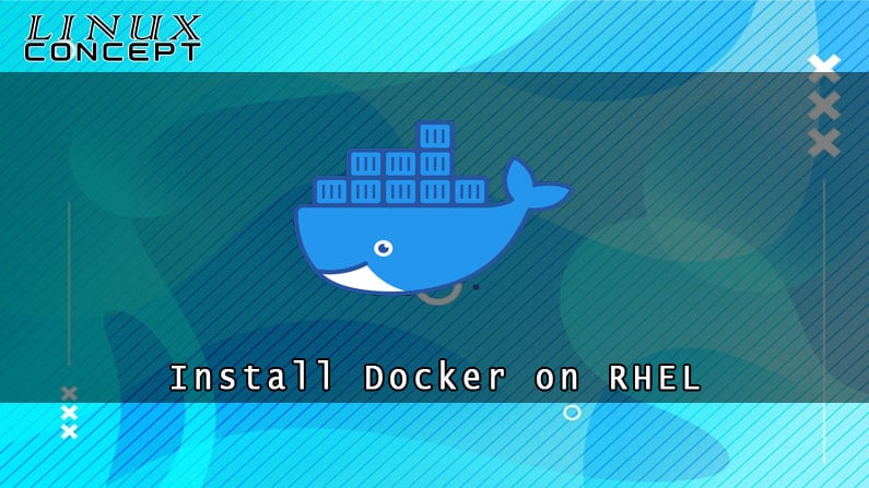 How to Install Docker on RHEL 8 (Red Hat Enterprise Linux)