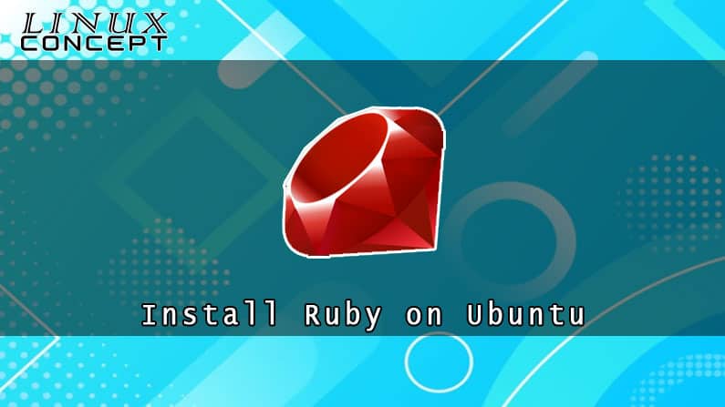 How to Install Ruby on Ubuntu 18.04 Linux