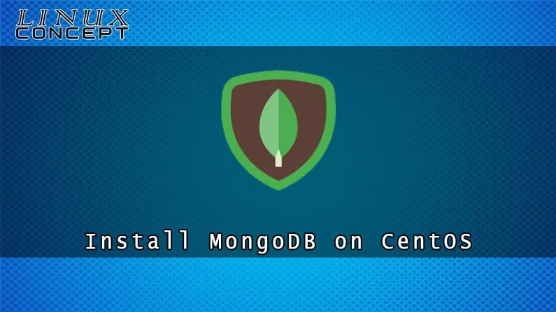 How to Install MongoDB on CentOS 8 Linux