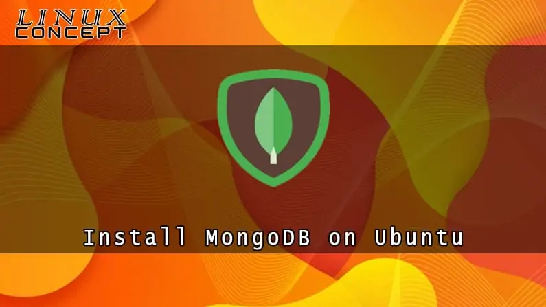 How to Install MongoDB on Ubuntu 20.04 Linux