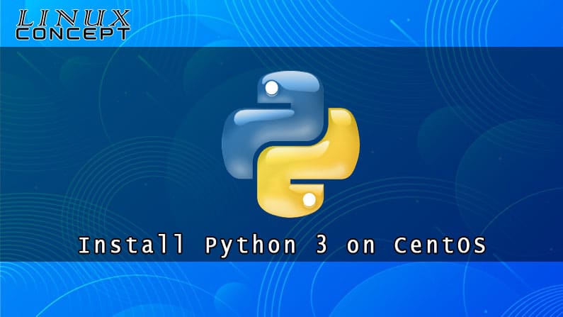 Install Python on CentOS 7 Linux
